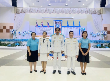 พิธีถวายเครื่องราชสักการะและวางพานพุ่มและพิธีจุดเทียนถวายพระพรชัยมงคล ... Image 3