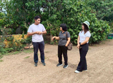 ลงพื้นที่เพื่อเตรียมการจัดอบรมโครงการเศรษฐกิจพอเพียง ณ ... Image 6
