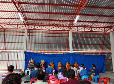 ทำบุญโกดังรวบรวมผลผลิตของสหกรณ์การเกษตรประตูป่า จำกัด Image 1